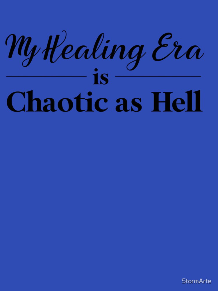 My Healing Era Is Chaotic as Hell – Emotional chaos with style by StormArte