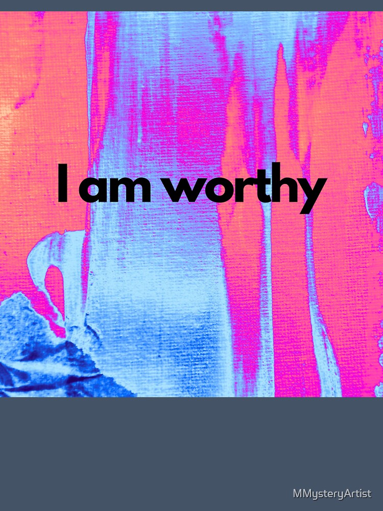 I am worthy by MMysteryArtist