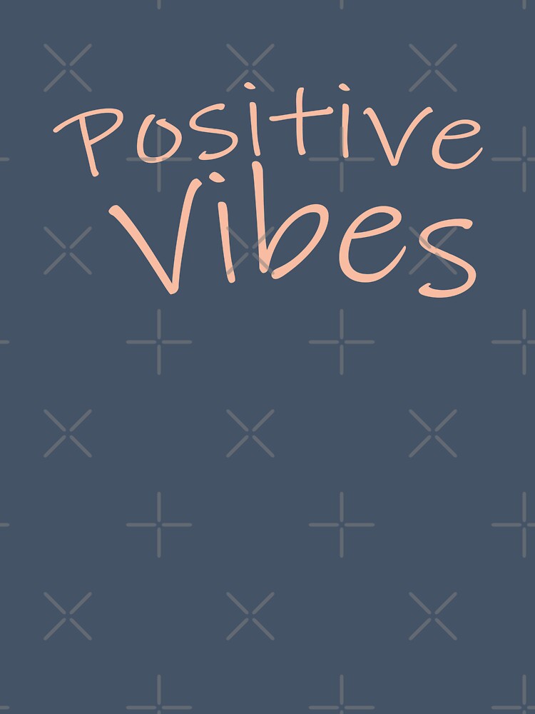 Positive Vibes by AndyTats