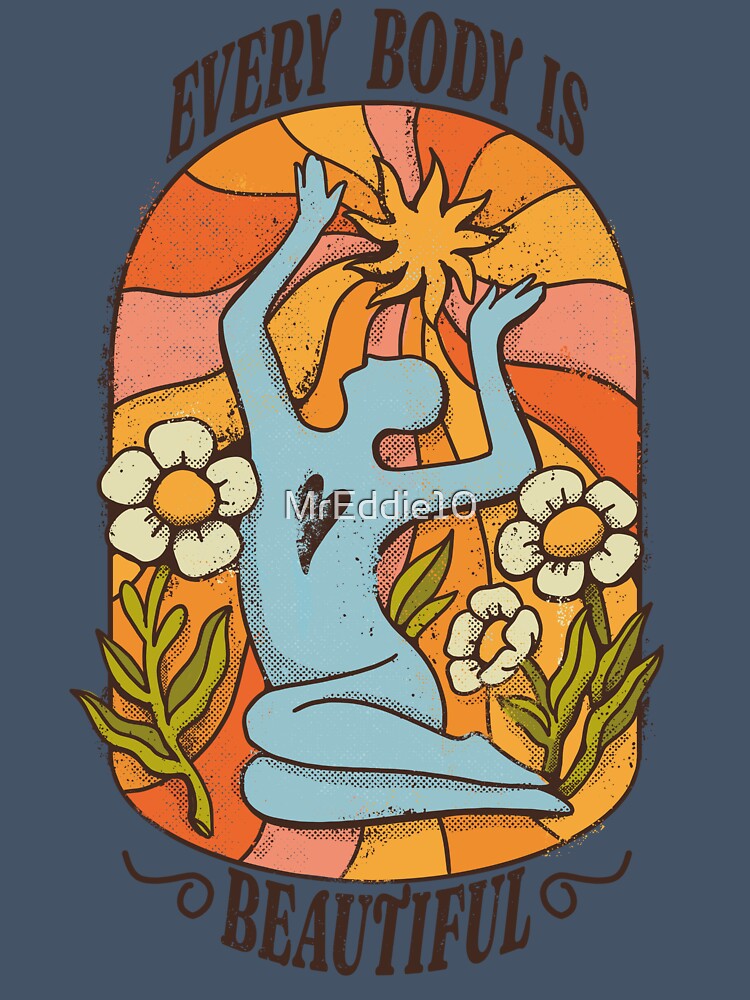 Retro Body Positivity Self Acceptance Inspirational Art by MrEddie10