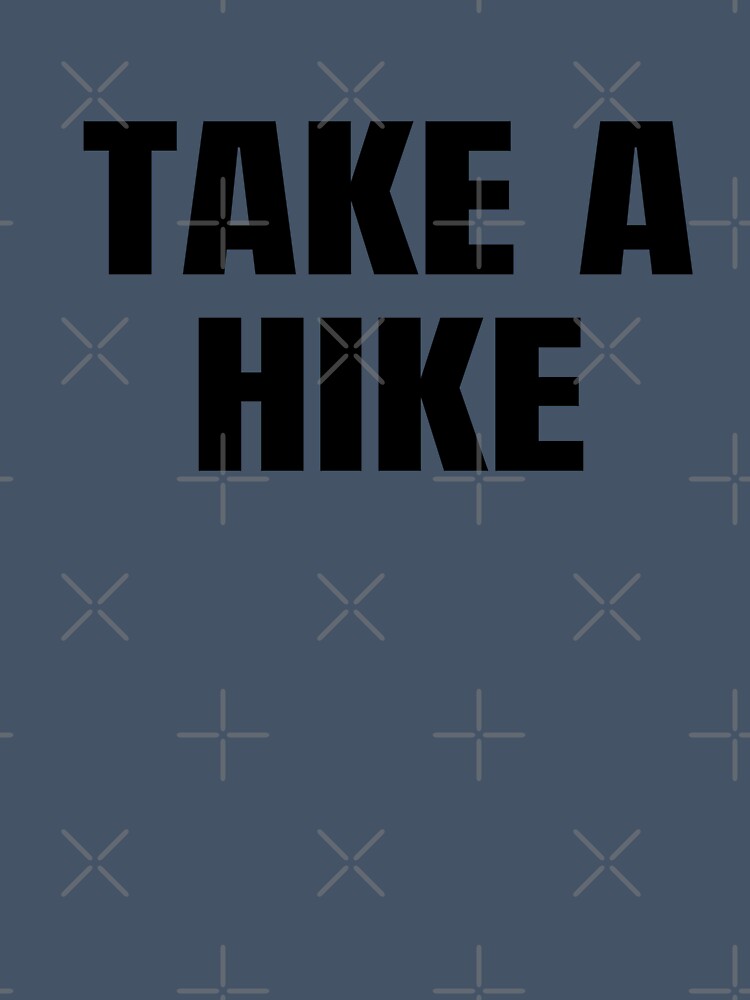 TAKE A HIKE — a bold, no-nonsense typography design with a little attitude. by PIXEL POP DESIGNS - Beyond the Norm!