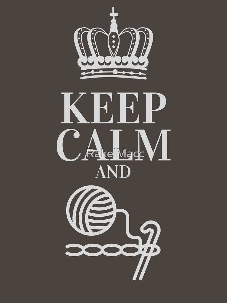 Keep Calm and Crochet by RakelMacc
