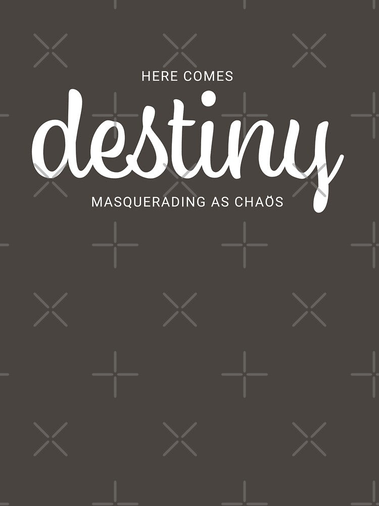 Copy of Here Comes Destiny Masquerading as Chaos (white/light) by La-La-Lou