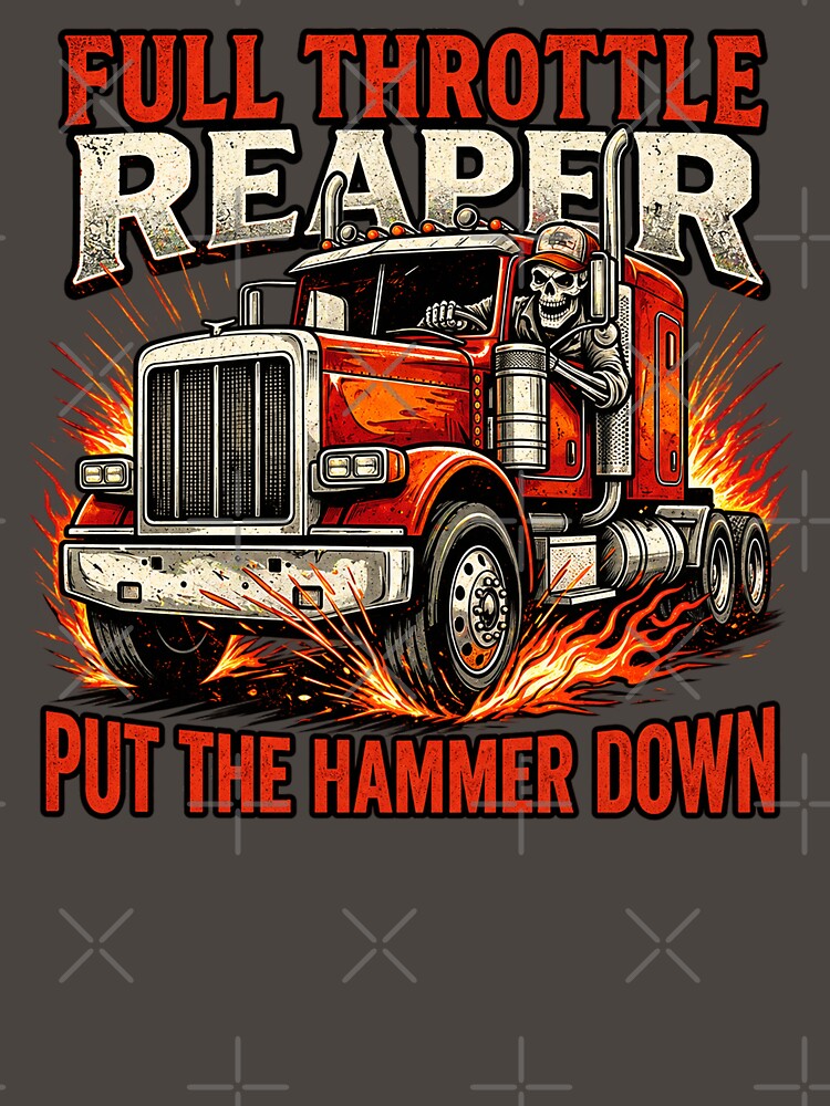 Full Throttle Reaper | Put The Hammer Down | Red Semi Truck Skeleton Art by NomadForge