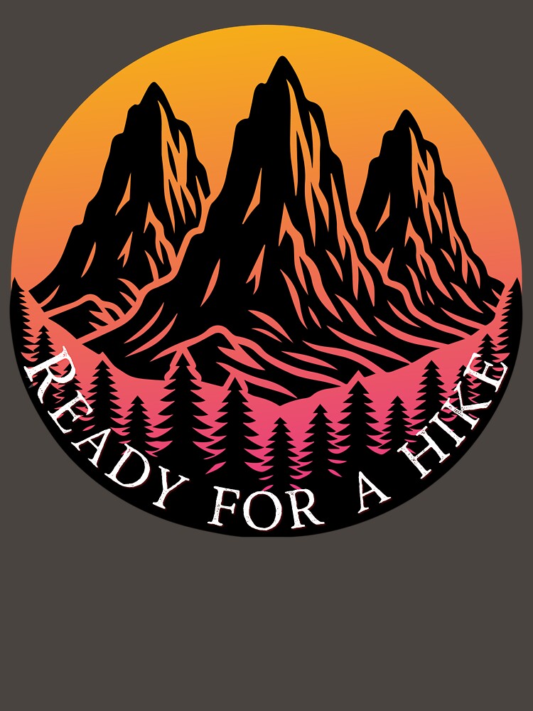 Ready for a Hike Mountain Sunset – Hiking Adventure Nature Design by ArcticFoxStudio