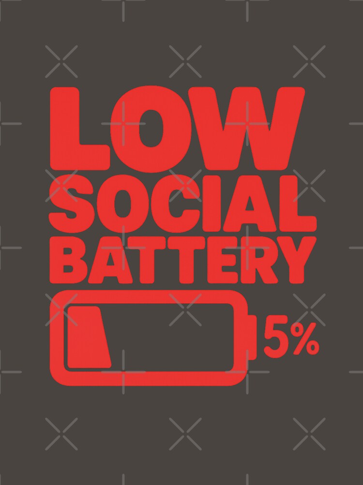 Low Social Battery – Minimalist Funny Quote by Bratak
