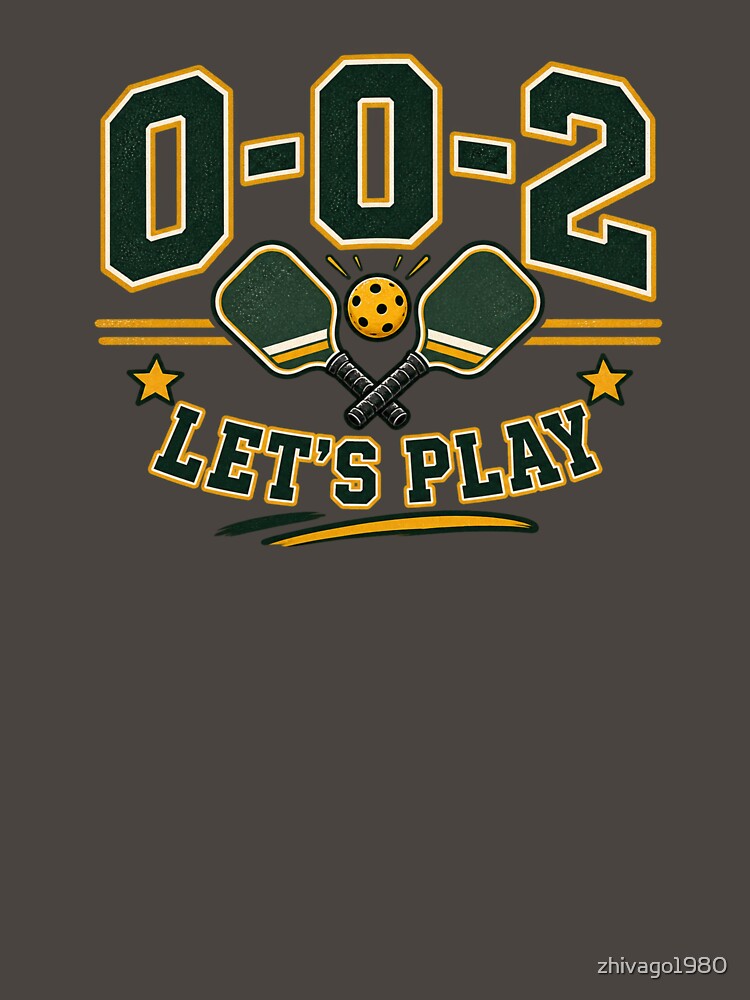 0-0-2 Let's Play Pickleball Funny Vintage Pickleball Serve Score by zhivago1980