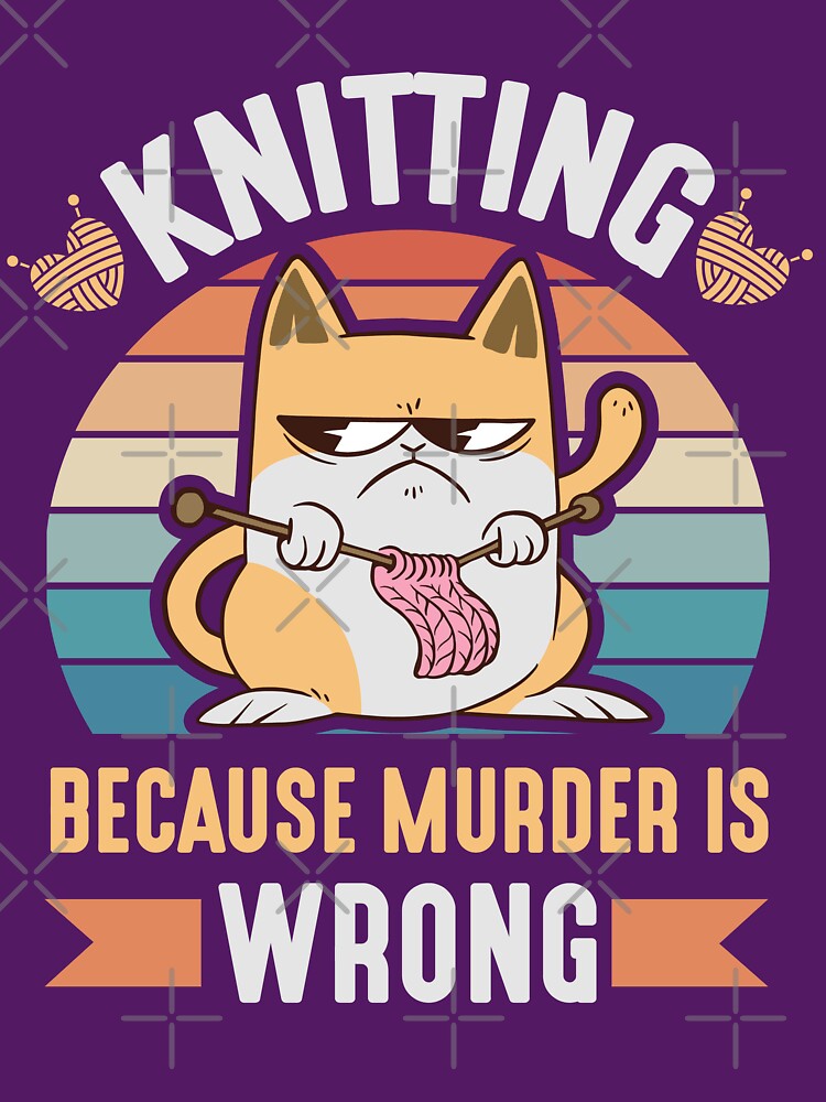 knitting because murder is wrong by plusminusco