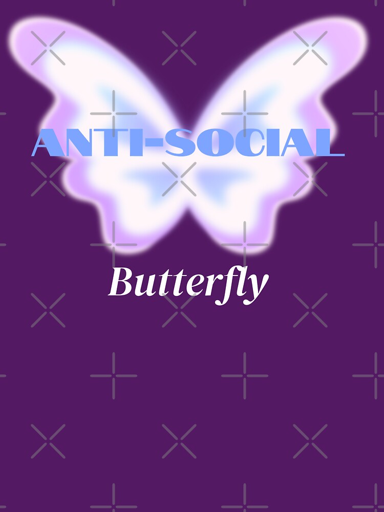 Anti-Social Butterfly T-Shirt | Funny Introvert, Social Anxiety & Sarcastic Humor Tee by RandisTees