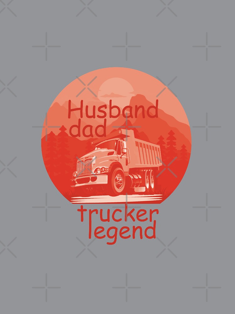 Husband dad trucker legend 2023 by RedArtCO