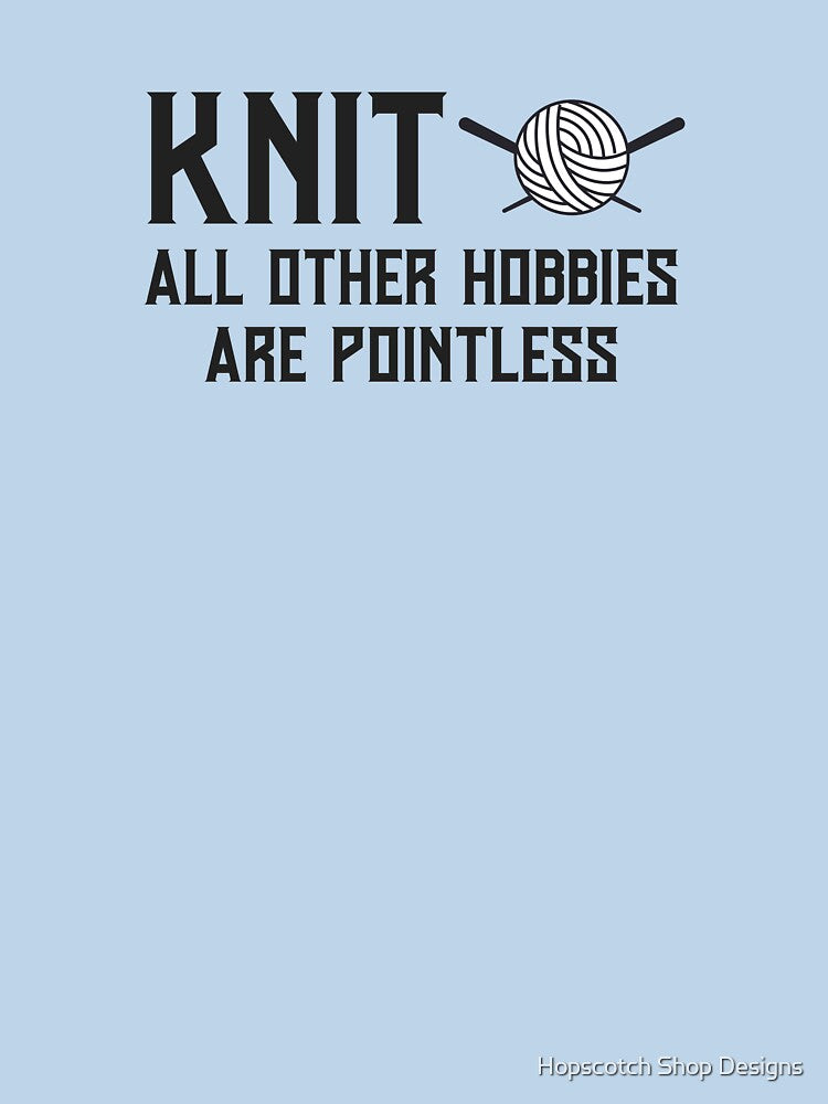 Funny Knitting Pun Design for Knitters and Yarn Lovers by Hopscotch Shop Designs