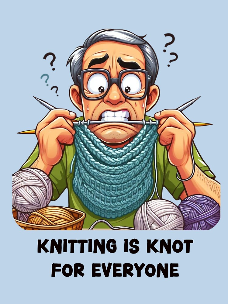 Knitting is Knot for Everyone by HeadTurningArt