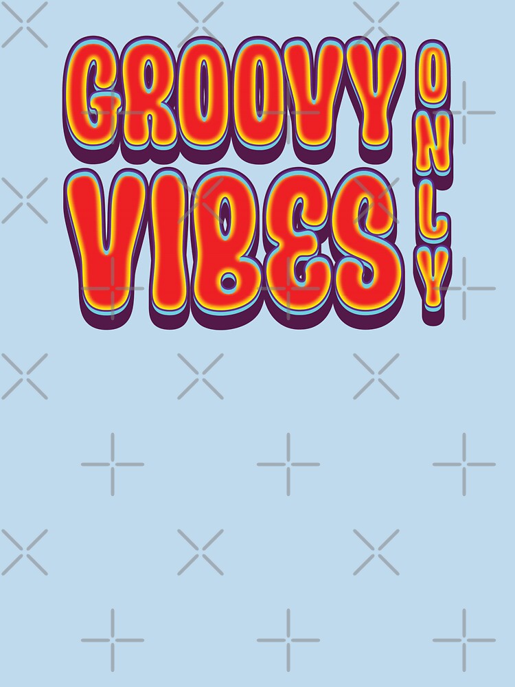 Groovy Vibes Only - Retro by Whimsical  Thinker