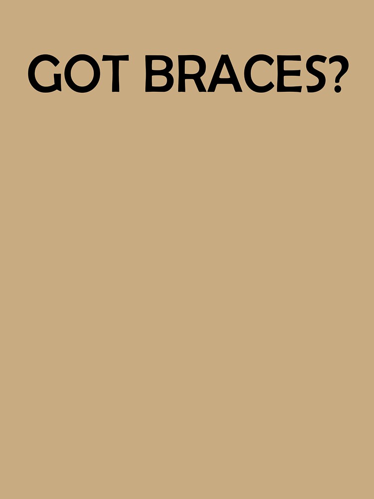 Got Braces - Funny Orthodontist by Amineharoni