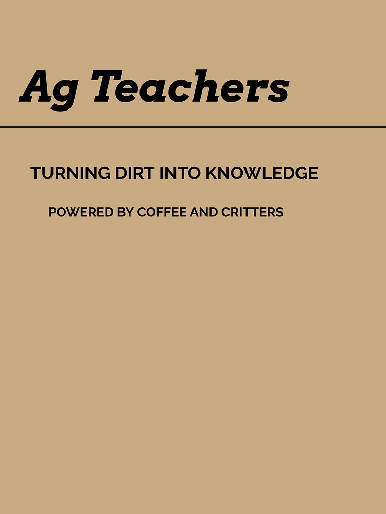 AG Teachers: Turning Dirt Into Knowledge by GrammysGarage