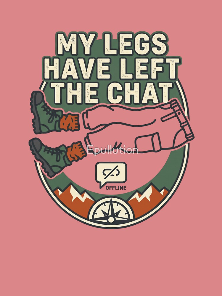 My Legs Have Left the Chat by Epullution