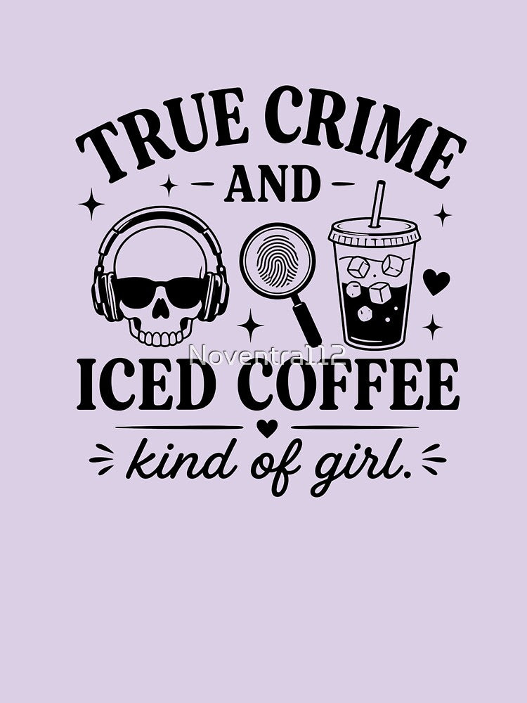 True Crime & Iced Coffee – Crime Girl by Noventra112