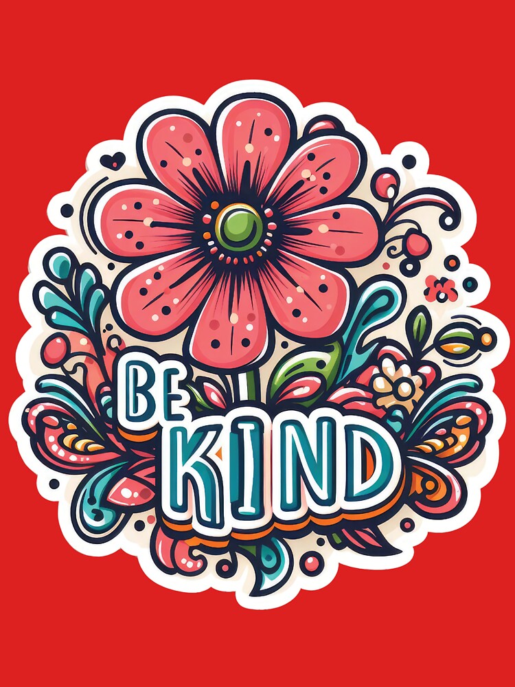 Be Kind | Be a Kind Gift | Be a kind human by stickers diya