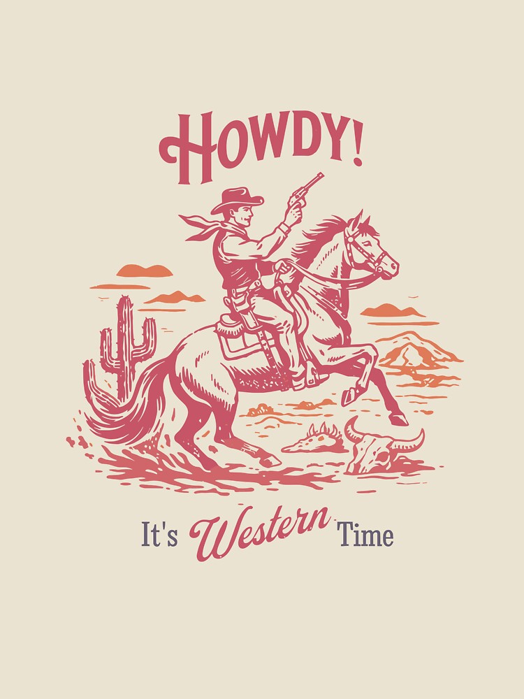Howdy It's Western Time Cowboy Poster by Matinez Pink