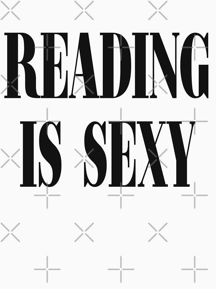 Reading is sexy by CheylaDesigns