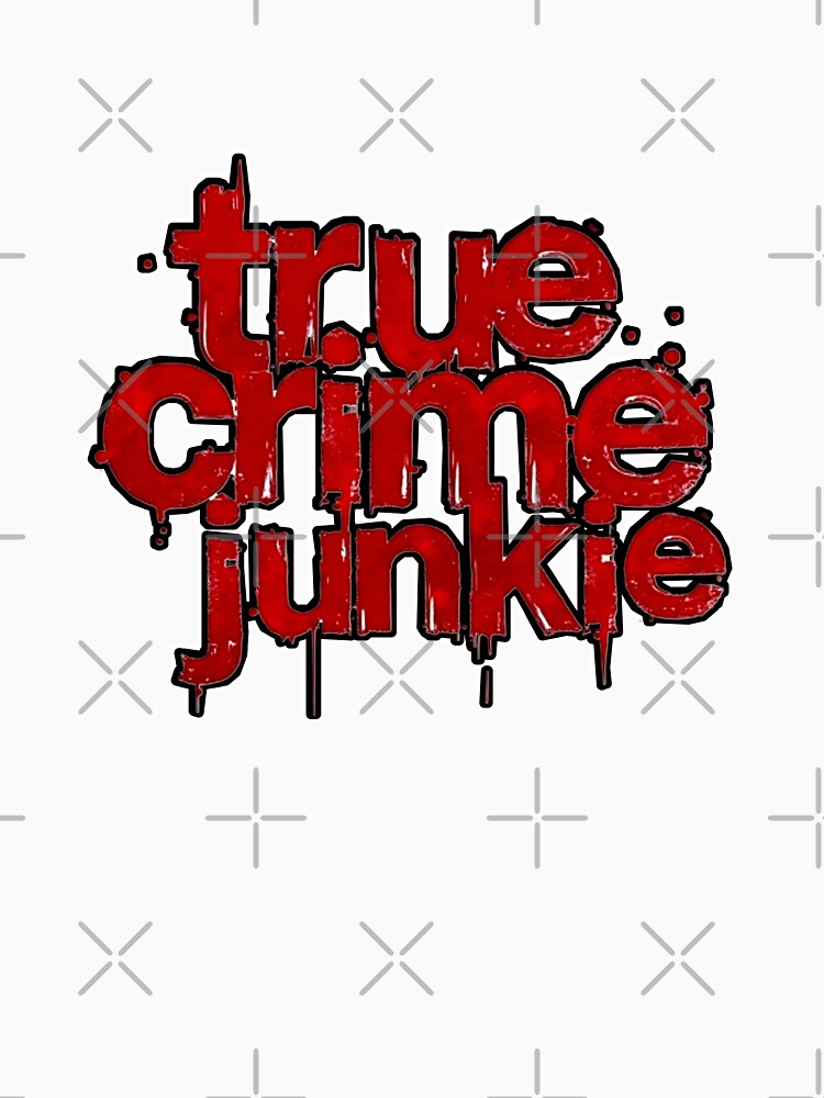 True Crime Junkie by PagonDragon