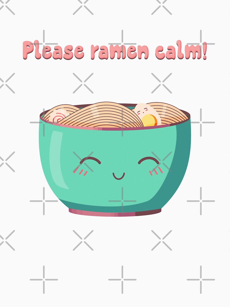 Please ramen calm! by Banana Latte Designs