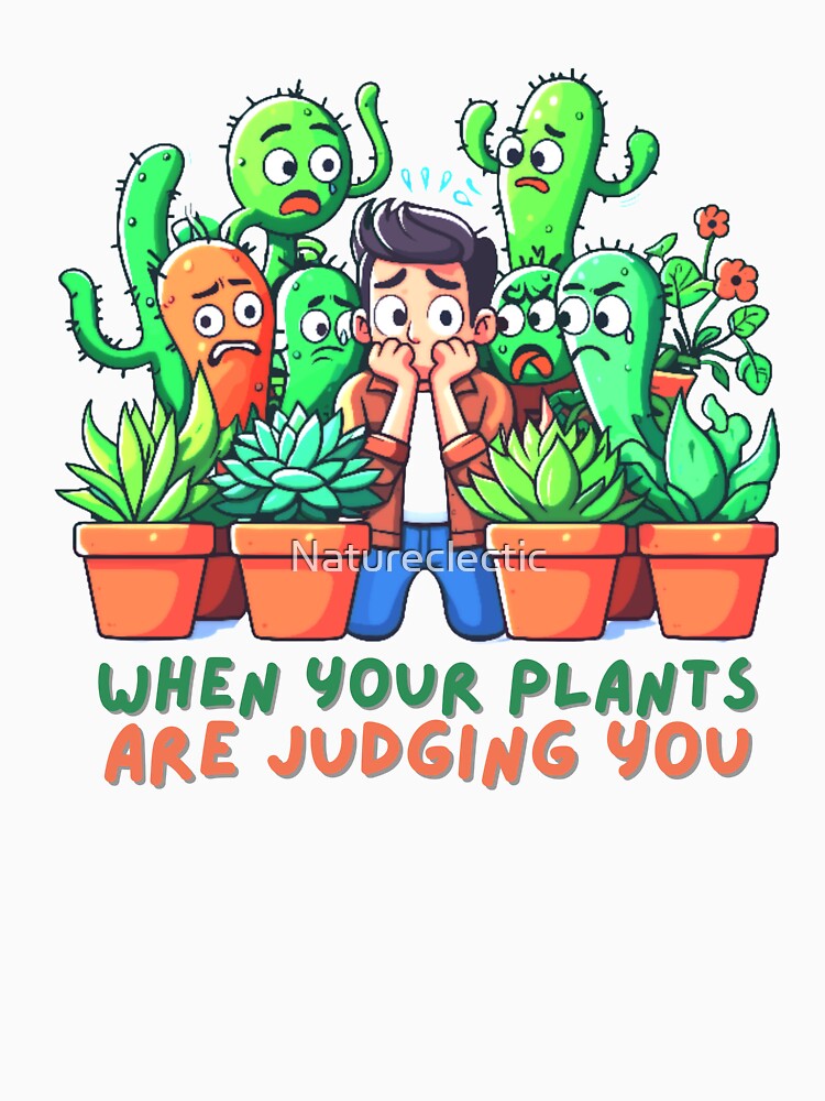 Bad Plant Parent: When your plants judge you by Natureclectic