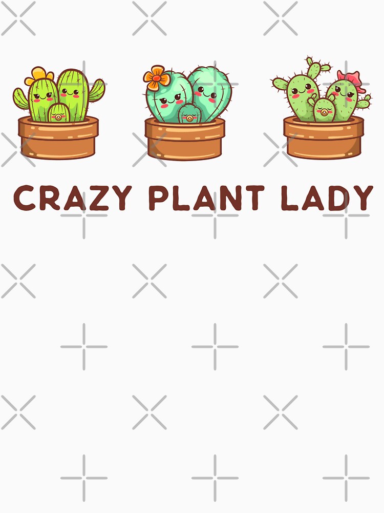 Crazy Plant Lady Funny Kawaii Cactus illustration by Pexilus
