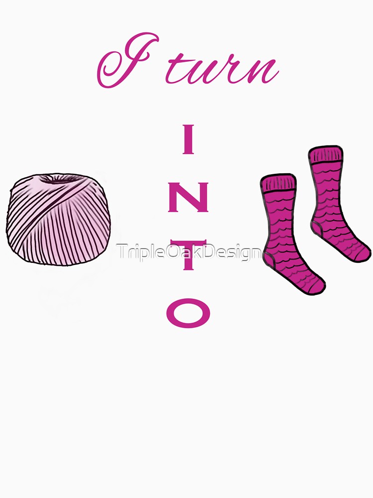 I turn yarn into socks by TripleOakDesign