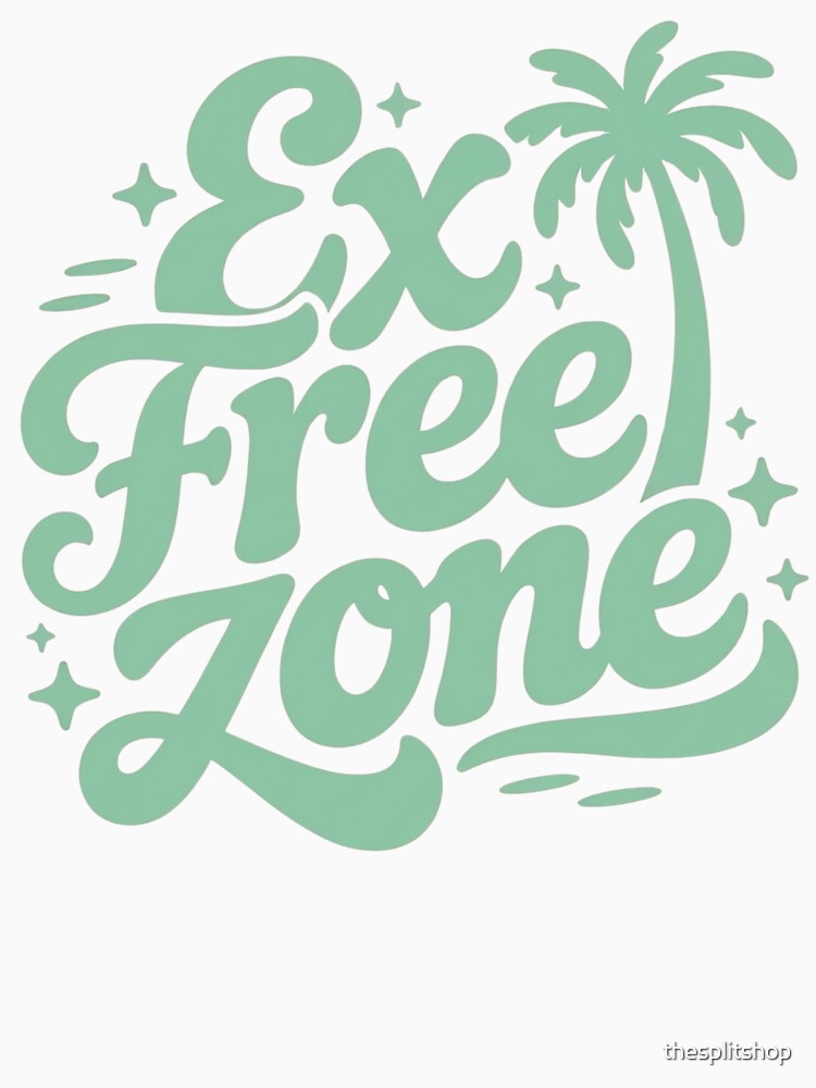 Ex Free Zone Retro Typography, No Ex Energy, Breakup Glow Up, Toxic Free Era by thesplitshop