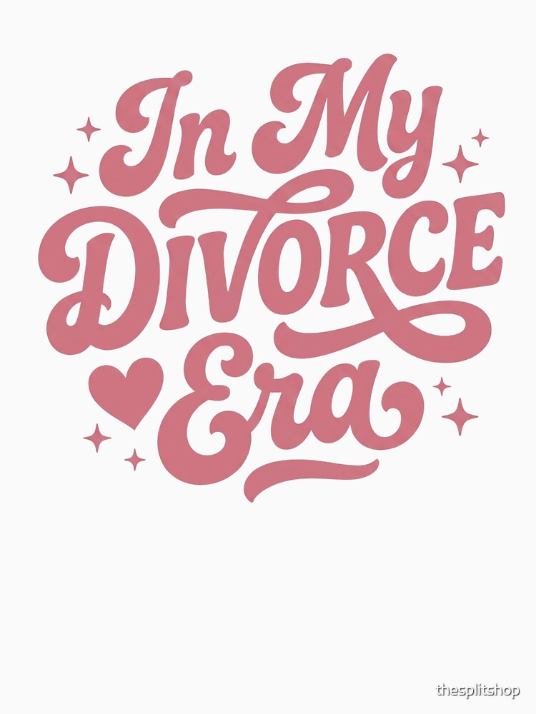In My Divorce Era Retro Script, Trending Era Phrase, Single Life Energy by thesplitshop