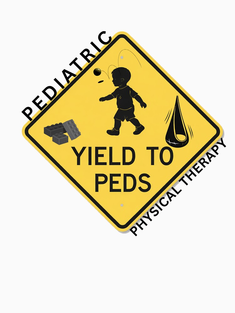 Pediatric Physical Therapy: Yield to Peds by TamthepedsPT