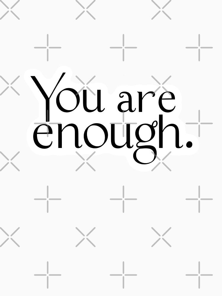 You are enough by iPreet-fx