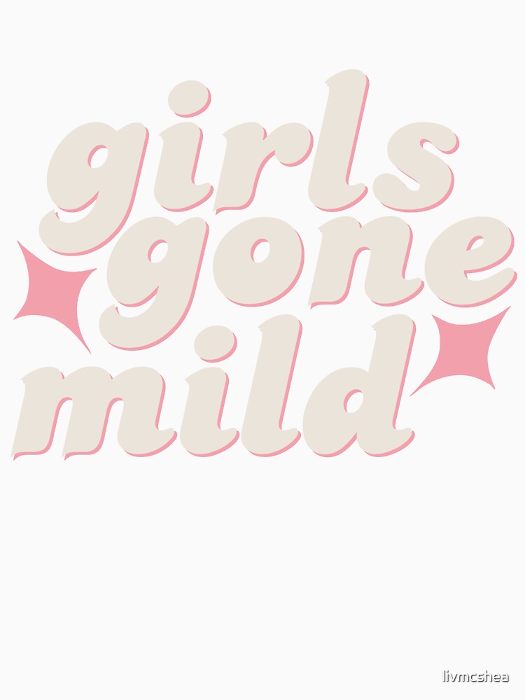 Girls Gone Mild (Pink & Cream) by livmcshea