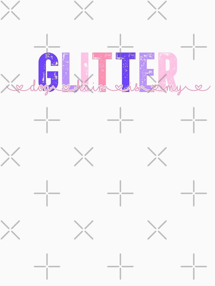 Dog Hair Is My Glitter – Funny Dog Mom Design | Cute Saying for Dog Lovers by Frida-Kreativ