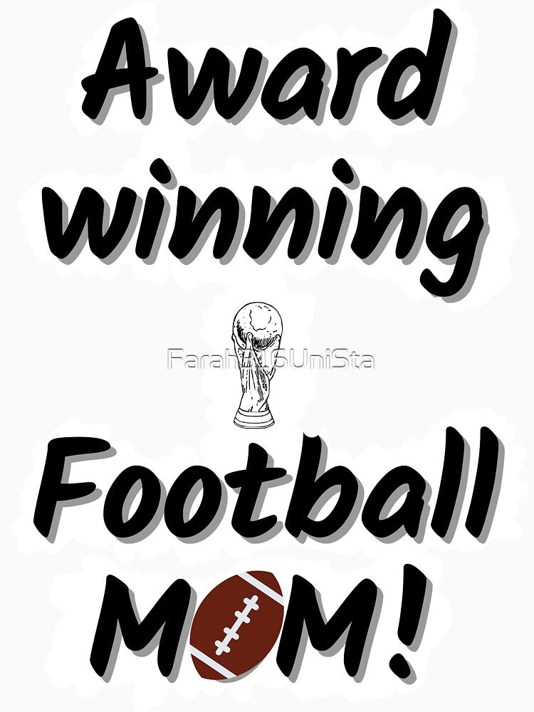 Football mom award winning by Farah316UniSta