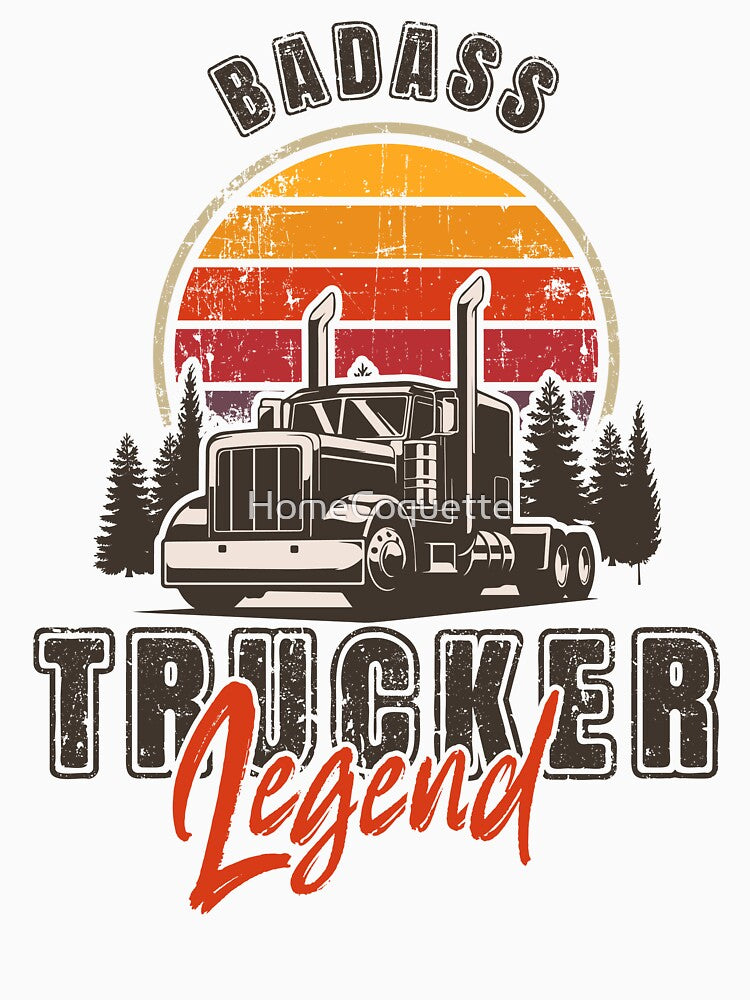 Badass Trucker Legend by HomeCoquette