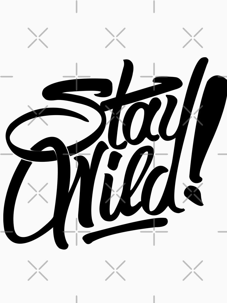 Stay wild by Clumsy Prints