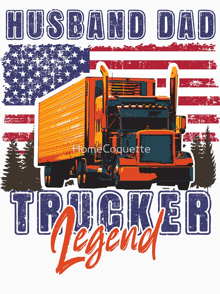 USA Big loads rig trucker vintage, Husband Dad Trucker Legend by HomeCoquette