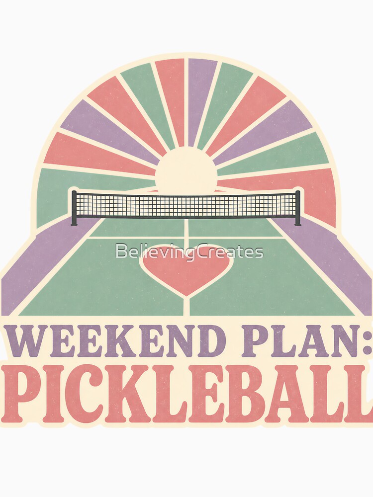 Funny pickleball quote for girls - weekend plan: pickleball - Vintage retro pickleball art by BelievingCreates