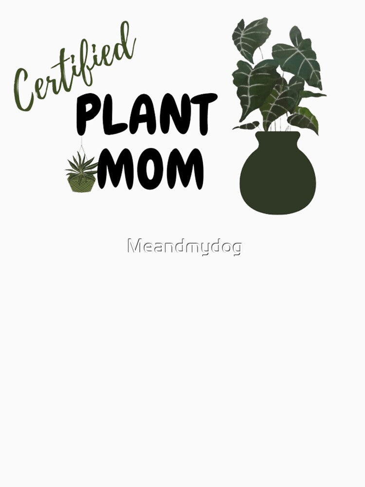 Certified Plant Mom (Green) by MissBubblegumBlue