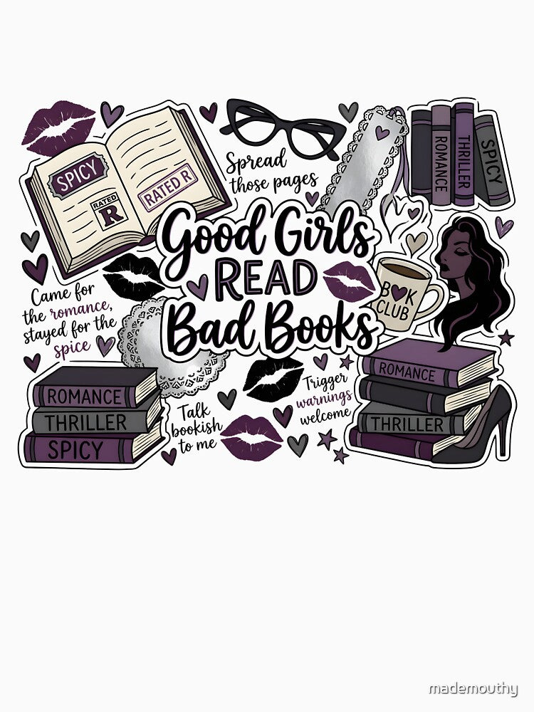 Good Girls Read Bad Books Spicy Romance Design by mademouthy