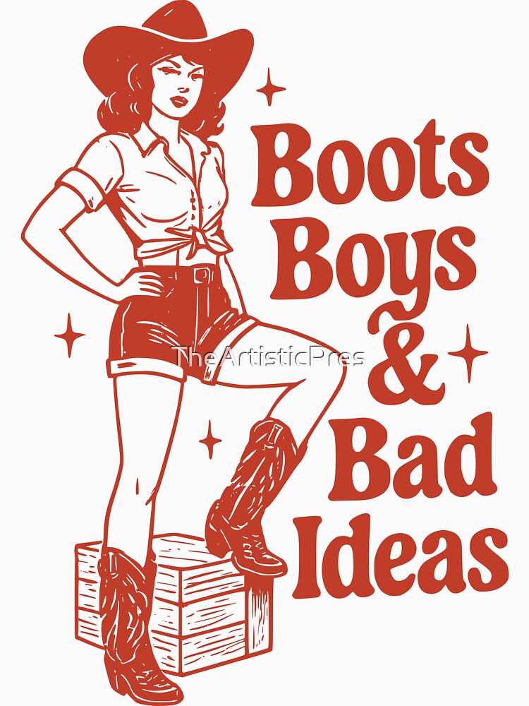 Vintage Cowgirl Illustration – “Boots Boys & Bad Ideas” Retro Western Design by TheArtisticPres