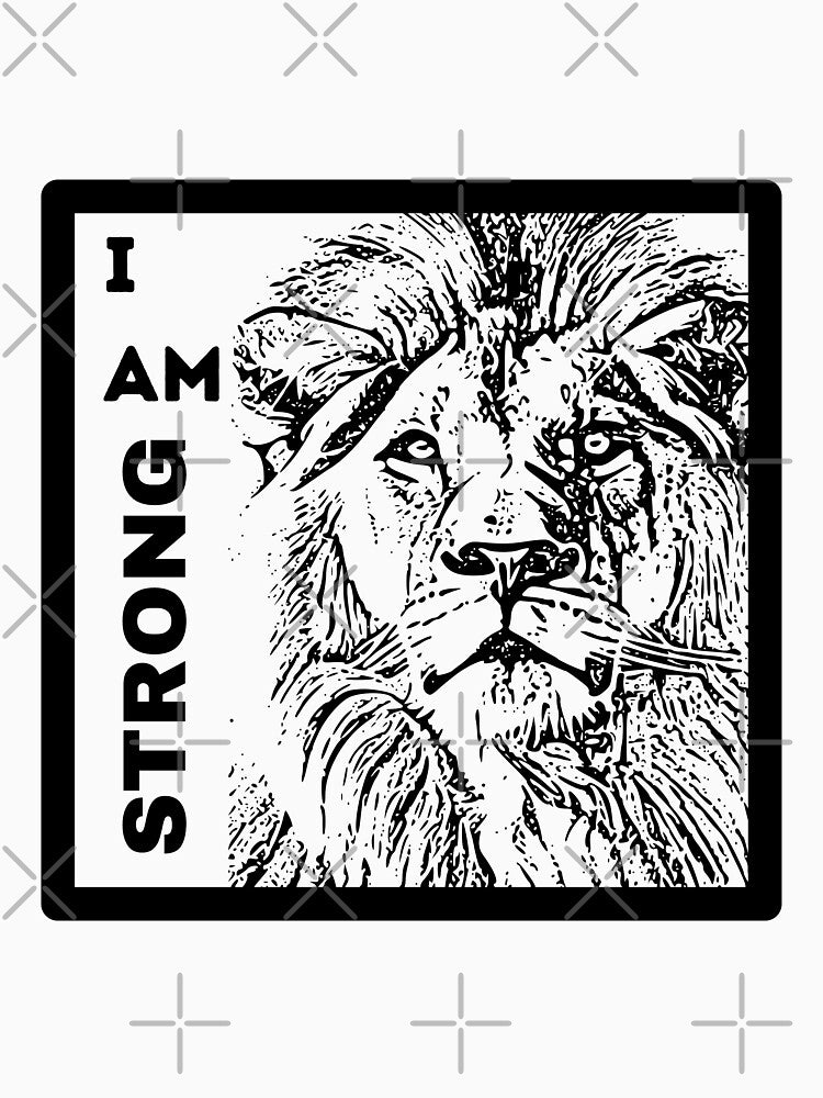 "I am strong" - Positive affirmation with a picture of an imposing-looking lion on by ExtraMessages