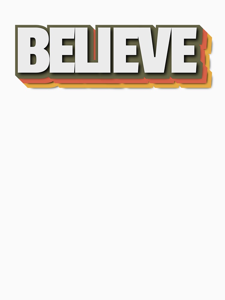 Believe by MIMI Design