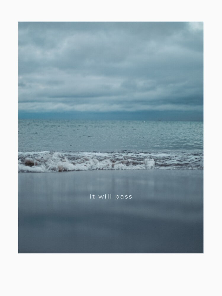 Calm Ocean Wave Aesthetic with Quote “It Will Pass”, Minimal Sea Poster by annytsuj