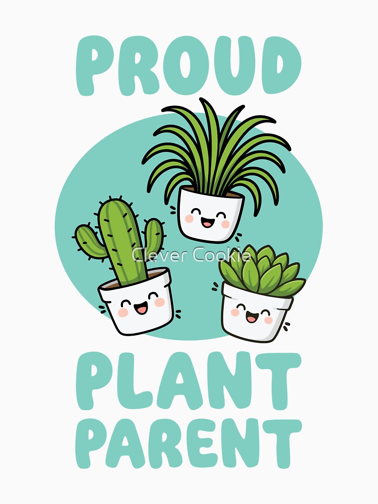 Proud Plant Parent - Cute Plant Trio - Turquoise by Clever Cookie