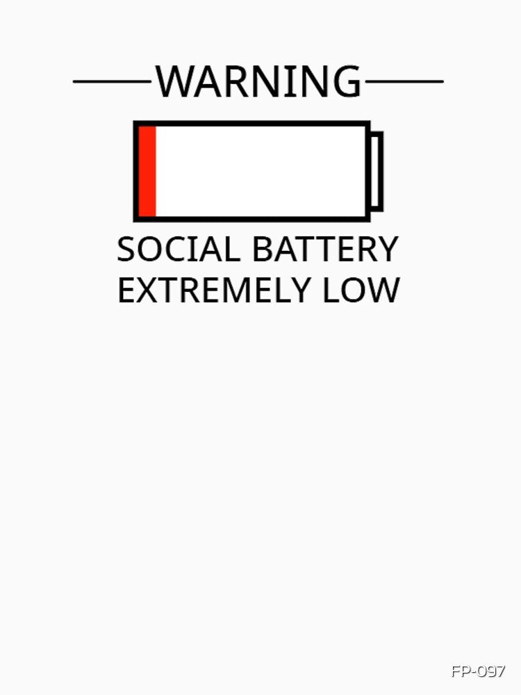 Low Social Battery by FP-097