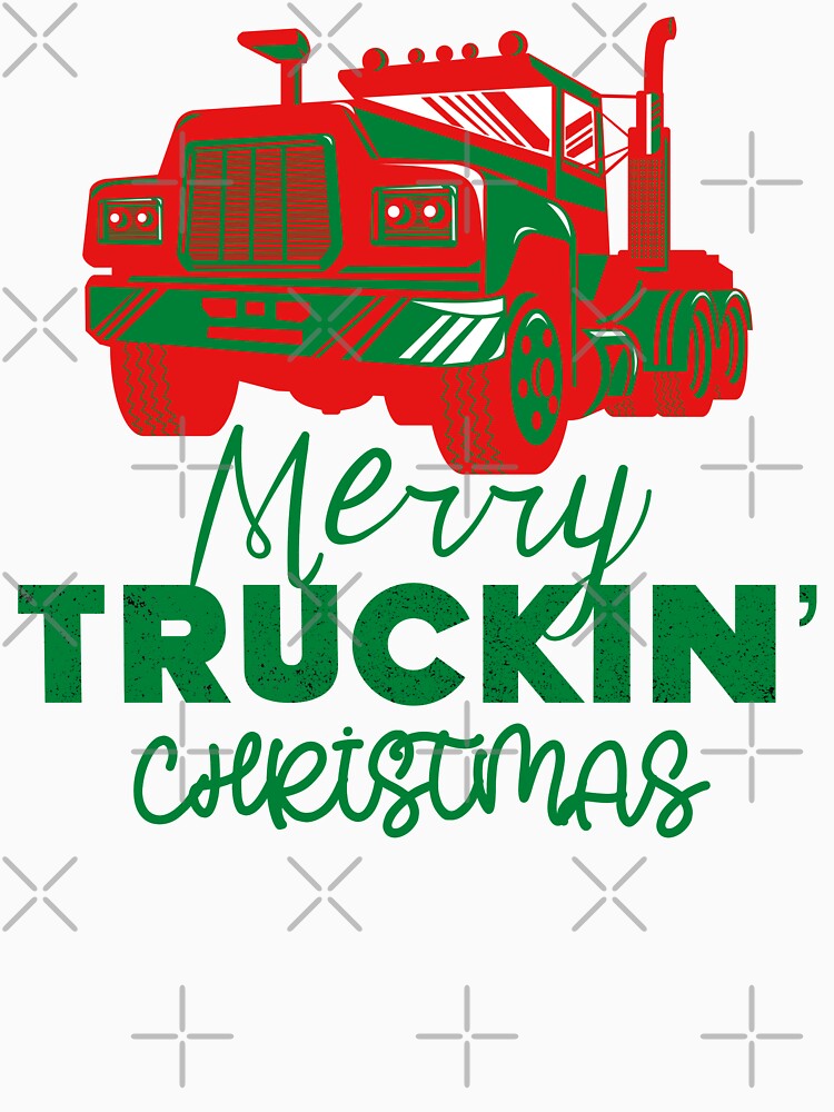 Merry Truckin Christmas Red Green Festive Gift For Trucker Truck Driver by Sunny Collections