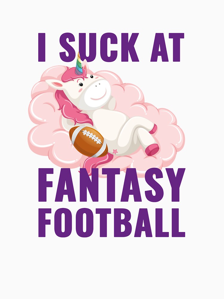 I Suck At Fantasy Football, Unicorn Fantasy Football by Space Fox